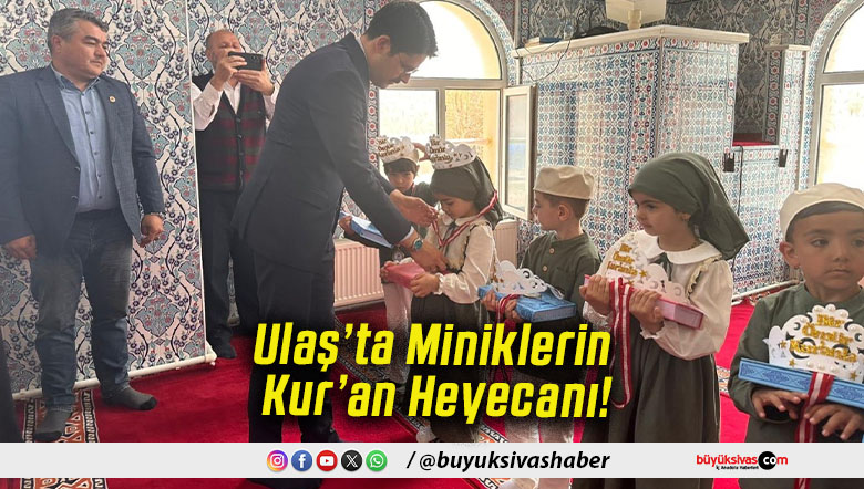 Ulaş’ta Miniklerin Kur’an Heyecanı!