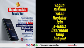 Yoğun Bakıma Yatan Hastalar İçin e-Nabız Üzerinden Takip İmkanı!