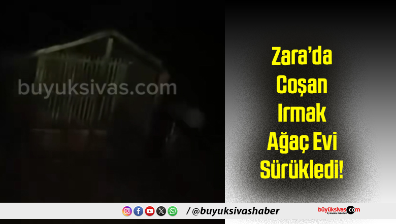Zara’da Coşan Irmak
