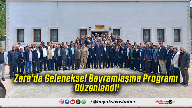 Zara’da Geleneksel Bayramlaşma Programı Düzenlendi!