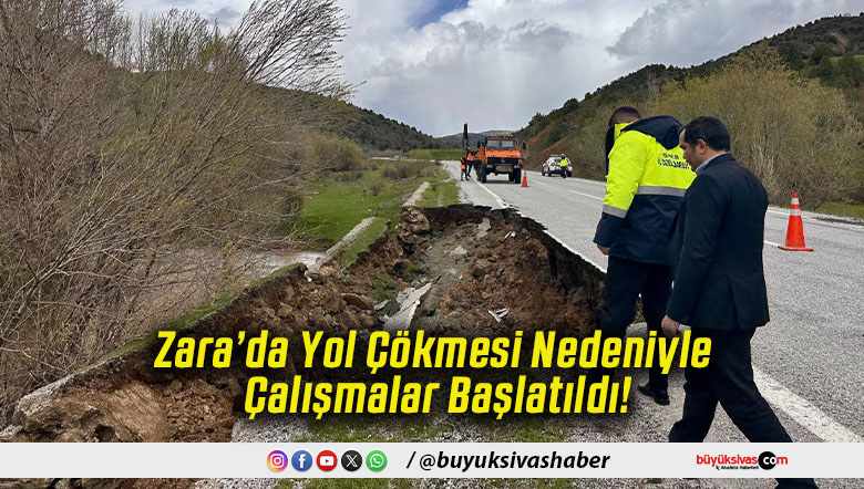 Zara’da Yol Çökmesi Nedeniyle Çalışmalar Başlatıldı!