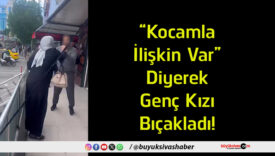 bıçakladı
