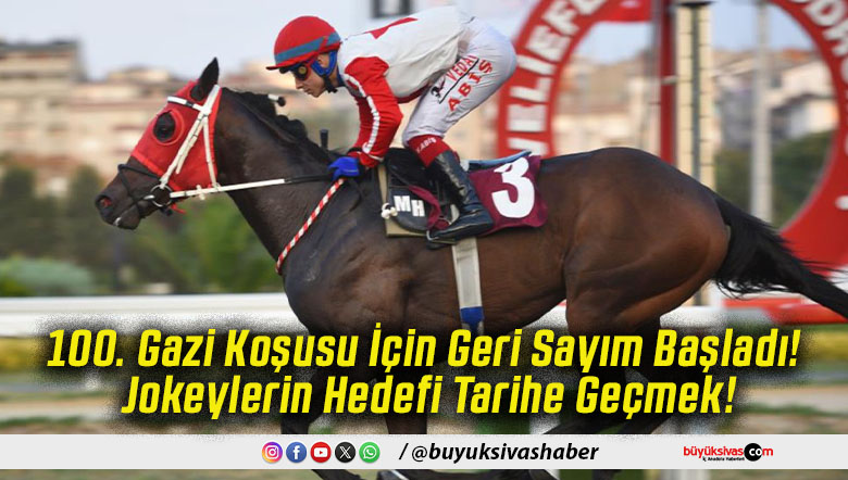100. Gazi Koşusu İçin Geri Sayım Başladı! Jokeylerin Hedefi Tarihe Geçmek!