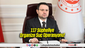 117 Şüpheliye