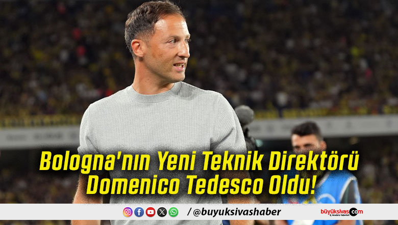 Bologna'nın Yeni Teknik Direktörü Domenico Tedesco Oldu!