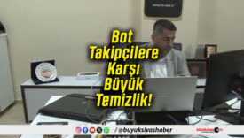 Bot Takipçilere Karşı Büyük Temizlik!