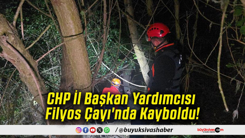 CHP İl Başkan Yardımcısı Filyos Çayı'nda Kayboldu!