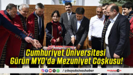 Cumhuriyet Üniversitesi Gürün MYO'da Mezuniyet Coşkusu!