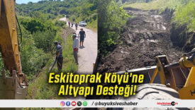 Eskitoprak Köyü'ne Altyapı Desteği!