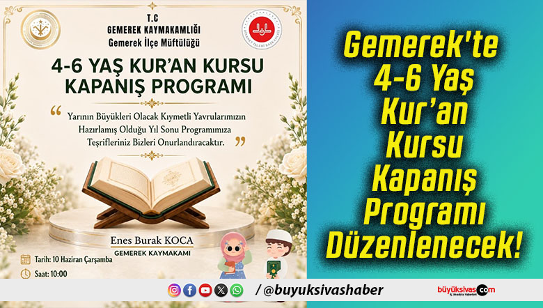 Gemerek'te 4-6 Yaş Kur’an Kursu Kapanış Programı Düzenlenecek!