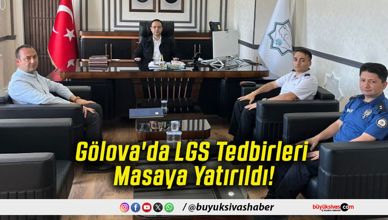 Gölova'da LGS Tedbirleri Masaya Yatırıldı!