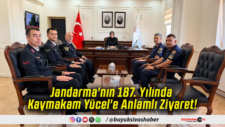 Jandarma'nın 187. Yılında Kaymakam Yücel'e Anlamlı Ziyaret!