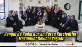 Kangal'da Kadın Kur'an Kursu Kursiyerleri Mezuniyet Sevinci Yaşadı!