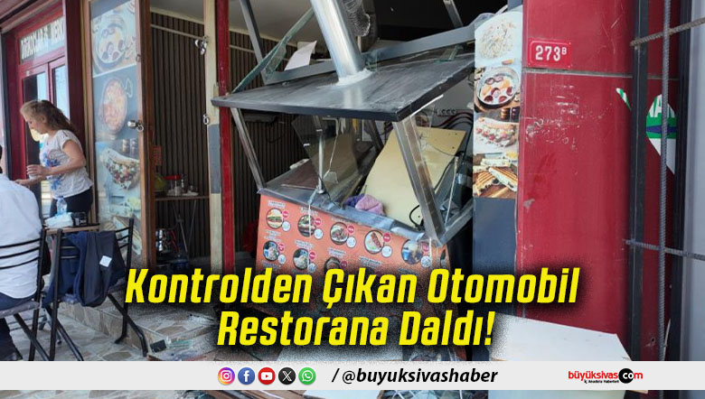 Kontrolden Çıkan Otomobil Restorana Daldı!