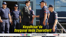 Koyulhisar'da Duygusal Veda Ziyaretleri!