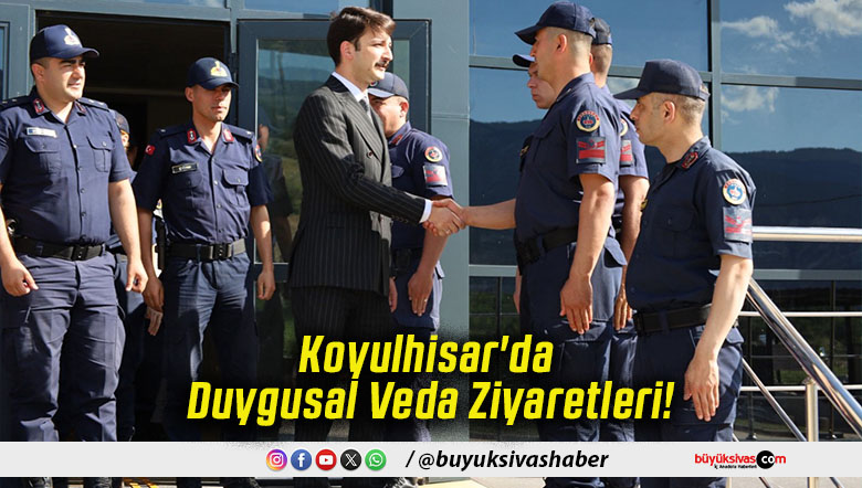 Koyulhisar'da Duygusal Veda Ziyaretleri!