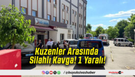 Kuzenler Arasında Silahlı Kavga! 1 Yaralı!
