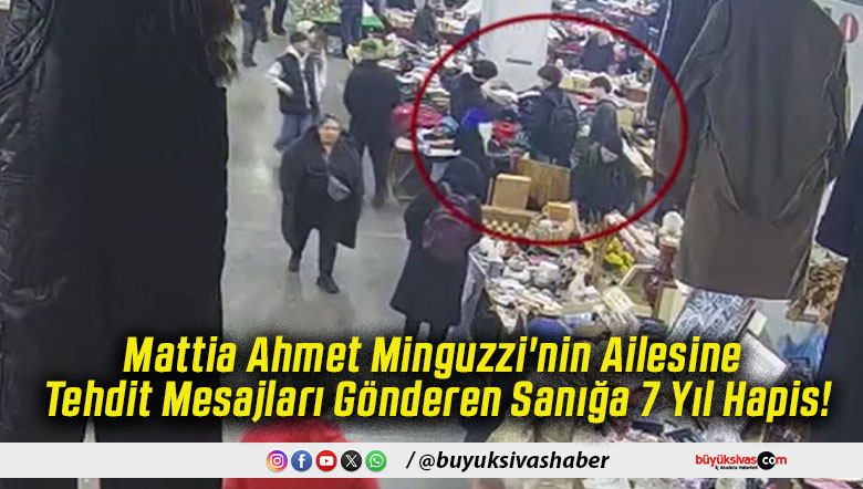 Mattia Ahmet Minguzzi'nin Ailesine Tehdit Mesajları Gönderen Sanığa 7 Yıl Hapis!