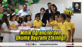 Minik Öğrencilerden Okuma Bayramı Etkinliği!