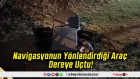 Navigasyonun Yönlendirdiği Araç Dereye Uçtu!