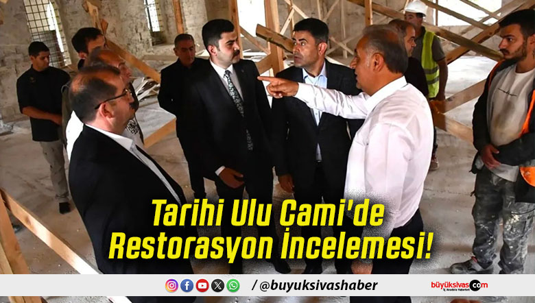 Tarihi Ulu Cami'de Restorasyon İncelemesi!