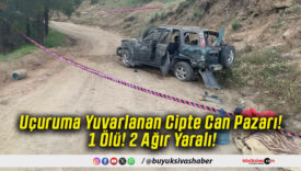 Uçuruma Yuvarlanan Cipte Can Pazarı! 1 Ölü! 2 Ağır Yaralı!