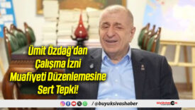Ümit Özdağ’dan