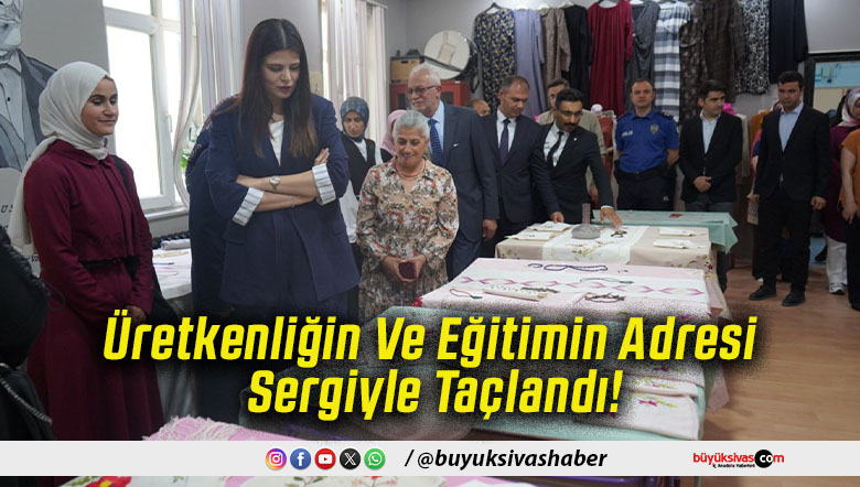 Üretkenliğin Ve Eğitimin Adresi Sergiyle Taçlandı!