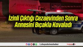 İzinli Çıktığı