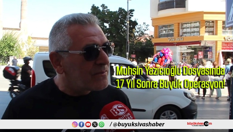 Muhsin Yazıcıoğlu Dosyasında