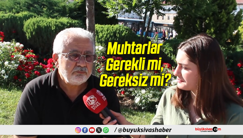 Muhtarlar Gerekli mi