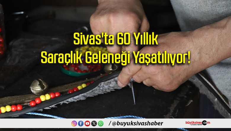 Sivas'ta 60 Yıllık