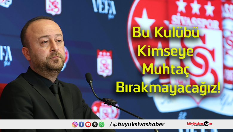 bırakmayacağız