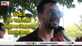 Sağlık ve Ulaşımda Büyük Hamle