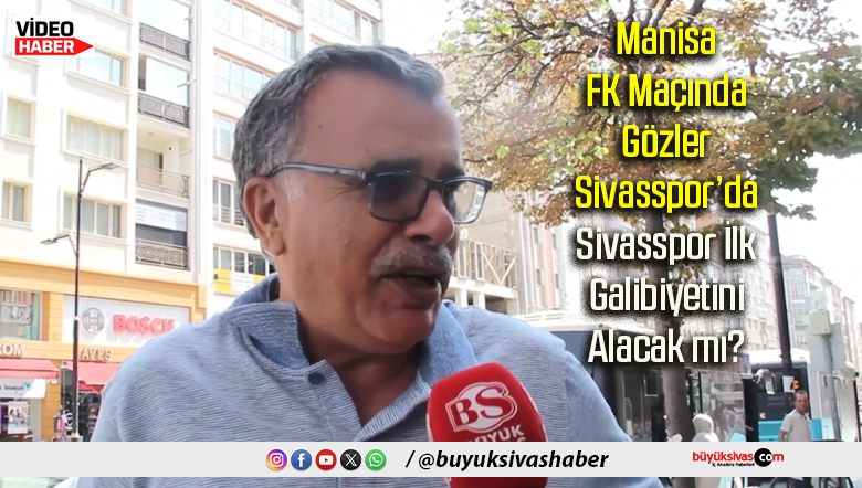 Manisa FK Maçında Gözler