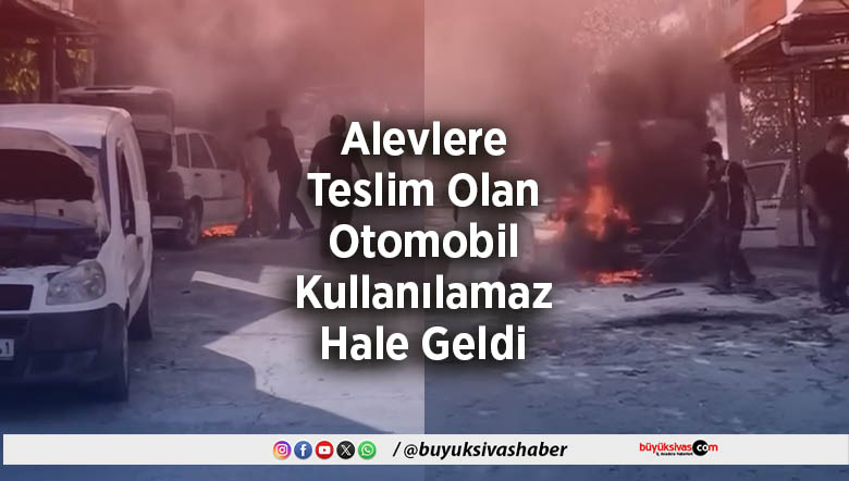 Alevlere Teslim Olan Otomobil