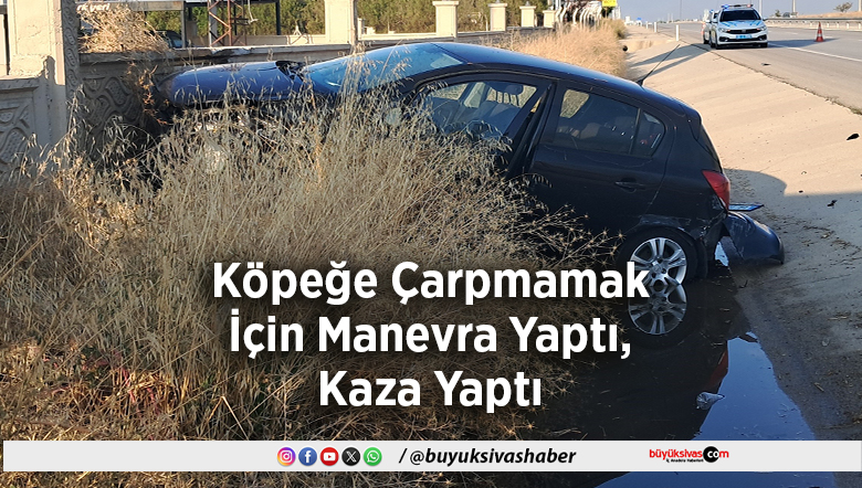 Çarpmamak İçin Manevra Yaptı