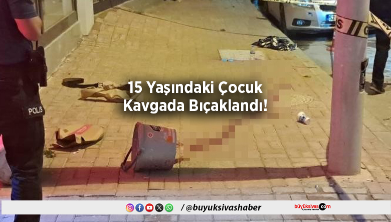 Çocuk Kavgada Bıçaklandı