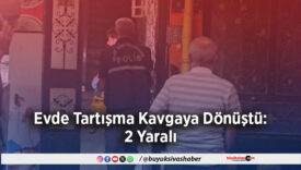 Evde Tartışma Kavgaya Dönüştü