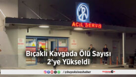 Ölü Sayısı 2’ye Yükseldi
