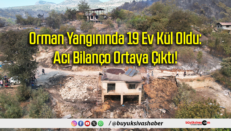 Orman Yangınında 19 Ev