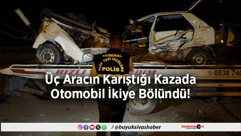 Üç Aracın Karıştığı