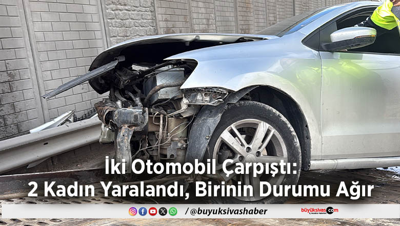 2 Kadın Yaralandı