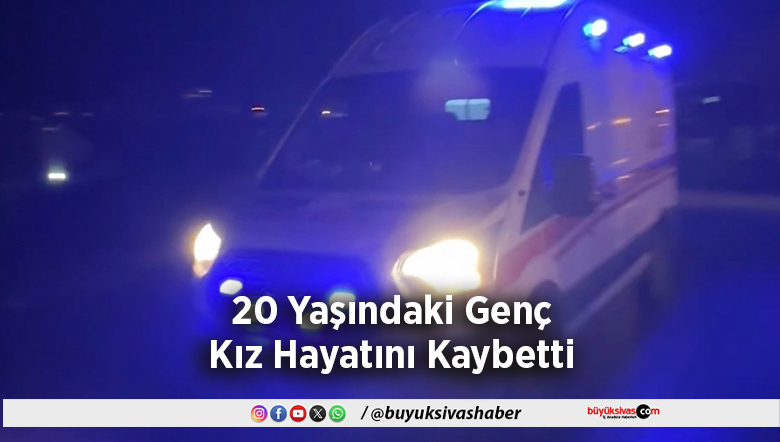 20 Yaşındaki Genç Kız