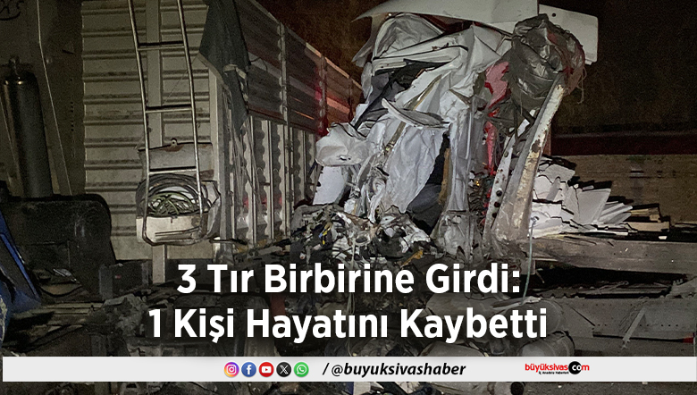 3 Tır Birbirine