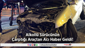 Alkollü Sürücünün Çarptığı