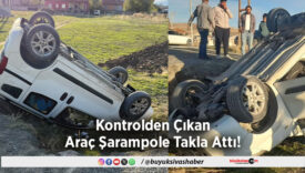 Kontrolden Çıkan Araç Şarampole Takla Attı!