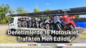 Denetimlerde 16 Motosiklet