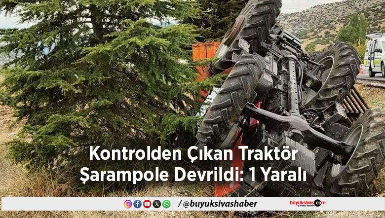 Kontrolden Çıkan Traktör