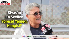 Sivas’ın En Sevilen